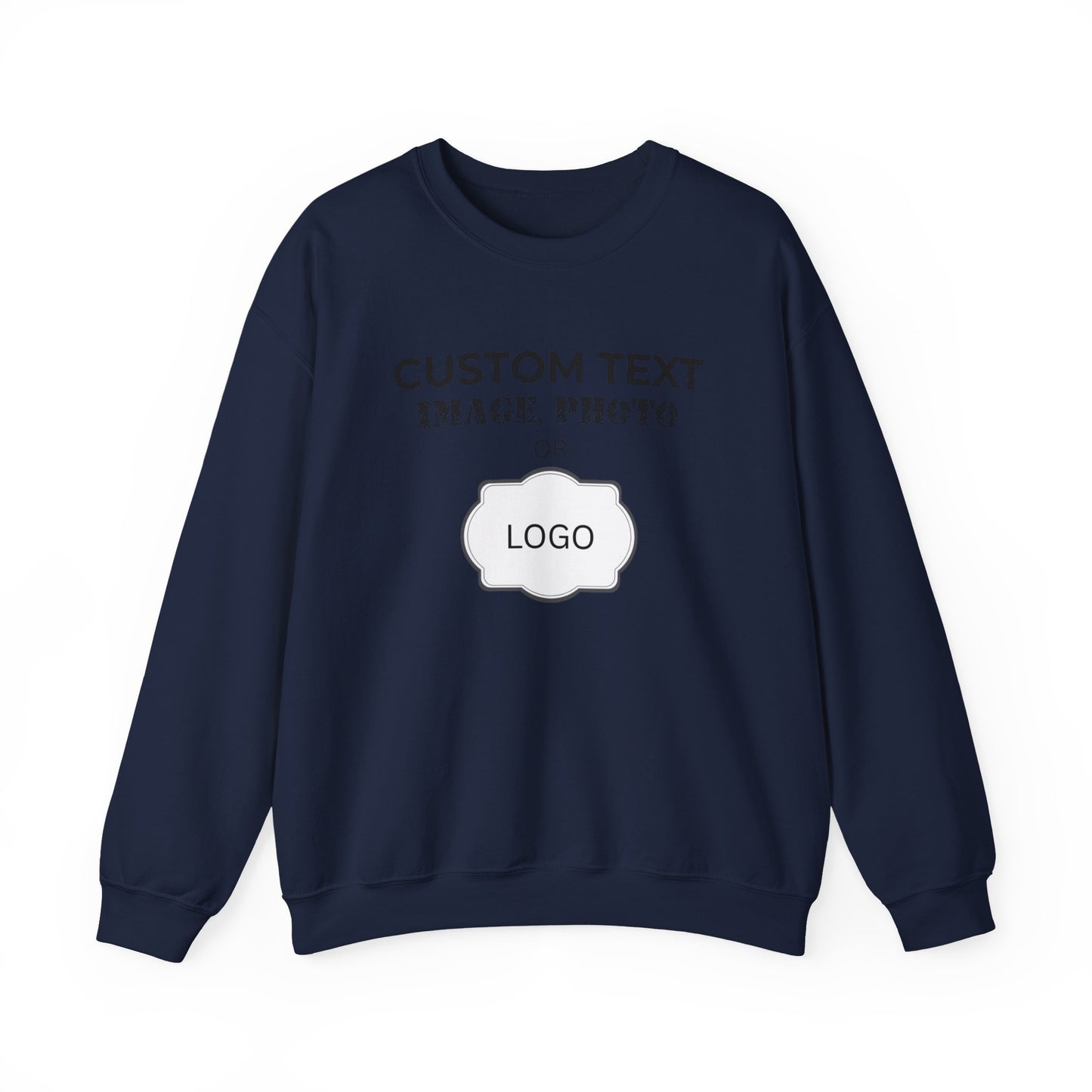 Custom Logo Crewneck Sweatshirt - Personalized Text, Photo, Image or logo Sweatshirt