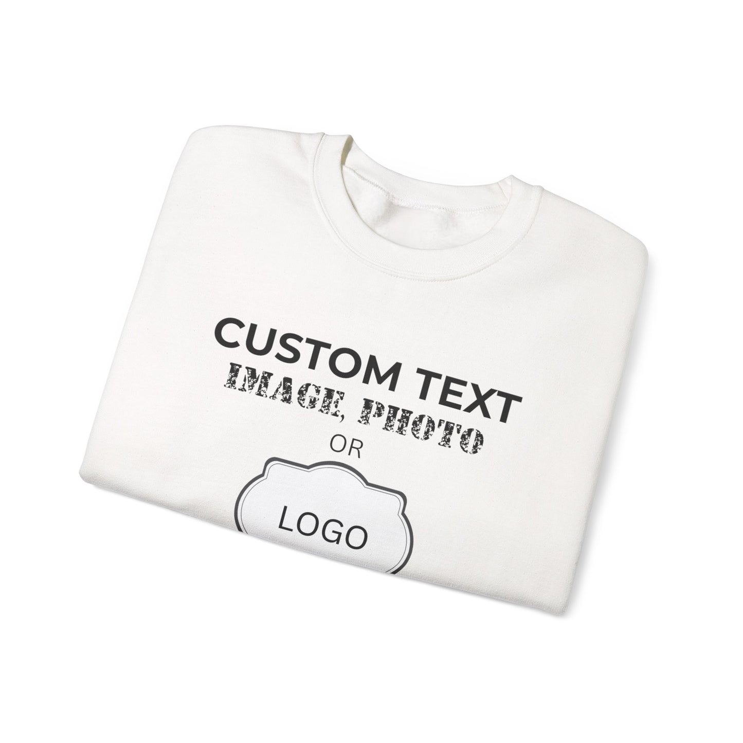 Custom Logo Crewneck Sweatshirt - Personalized Text, Photo, Image or logo Sweatshirt